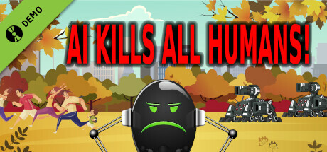AI Kills All Humans Demo