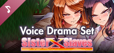 Sister X Slaves - Voice Drama Set - banner image