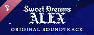 Sweet Dreams Alex (Original Soundtrack)