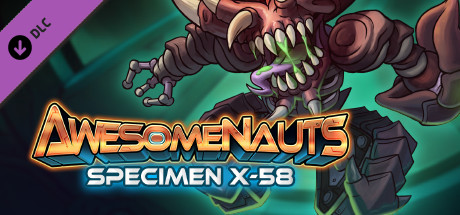 Awesomenauts - Specimen X-58 Skin banner image