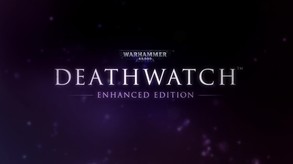 Warhammer 40,000: Deathwatch - Enhanced Edition video