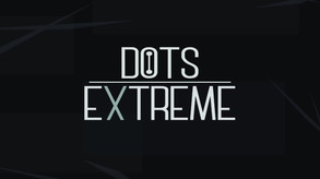 Dots eXtreme Trailer