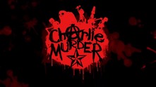 Charlie Murder video
