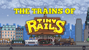 Tiny Rails Developer Diary - Trains