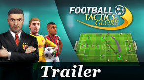 Football, Tactics & Glory Trailer