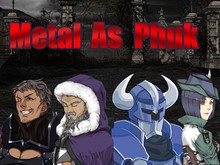 Video of Metal as Phuk