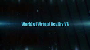 World of Virtual Reality VR video