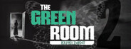 The Green Room Experiment (Episode 2)