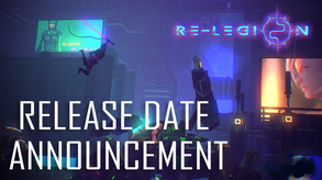 Re-Legion Release Date Trailer