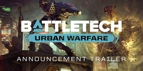 BATTLETECH - Urban Warfare Pre-Order