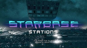 Starbase - Stations (Feature Video #11)