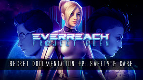 EverReach Industries Secret Documentation #2: Safety And Care