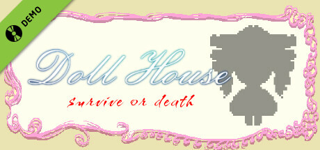 DollHouse: survive  or death 試玩版