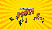 What's On Steam - Super Friends Party