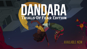 Dandara: Trials of Fear Launch Trailer [EN]