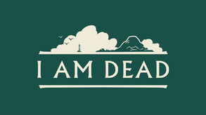 I AM DEAD | Reveal Trailer