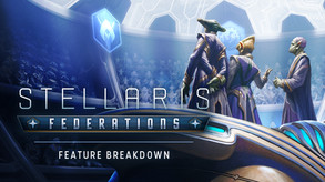 Stellaris Federations Feature Trailer