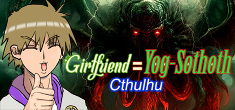 Girlfriend=Yog-Sothoth: Cthulhu Cover Image