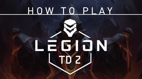 How to Play Legion TD 2