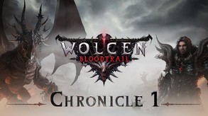 Wolcen Chronicle 1: Bloodtrail