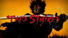 Two Strikes video