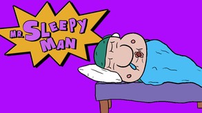 WHO is Mr. Sleepy Man?