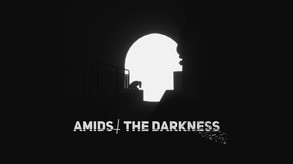 Amidst The Darkness