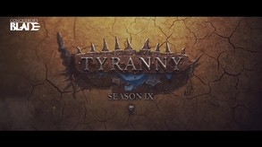 Season IX: Tyranny Feature Trailer