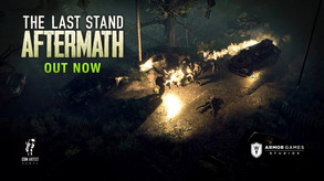 The Last Stand: Aftermath Launch Day Trailer