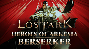 Lost Ark | Heroes of Arkesia - Ep. 1: The Berserker