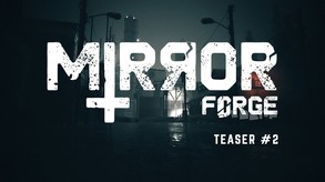 Mirror Forge - Psychological/Survival Horror Game Teaser #2