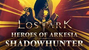 Lost Ark | Heroes of Arkesia - Ep. 3: The Shadowhunter