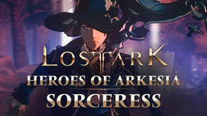 Lost Ark | Heroes of Arkesia - Ep. 4: The Sorceress