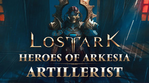 Lost Ark | Heroes of Arkesia - Ep. 5: The Artillerist