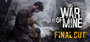 This War Of Mine trailer cover