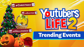 Youtubers Life 2 Trending Events Guide