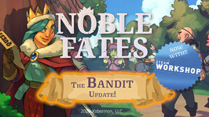 Noble Fates: Bandit Update Trailer