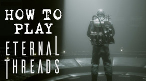 How to Play - Eternal Threads