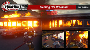 Firefighting Simulator - The Squard Flaming Hot Breakfast