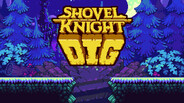 Shovel Knight: Dig é um jogo de plataformas vertical em que tens