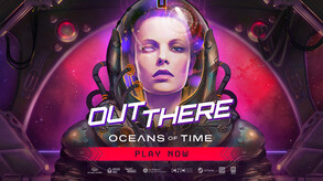 OUT THERE: OCEANS OF TIME - REDSHIFT TRAILER