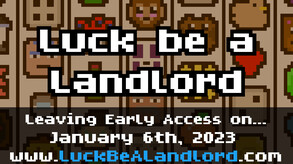 Luck be a Landlord - v1.0 Release Date Trailer