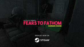 Fears to Fathom: Carson House <span class="ext" style="background-color: #2a475e; color: #FFFFFF;">STEAM</span> <span class="ext ext_digital">digital</span> video 1