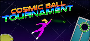 Cosmic Ball Tournament <span class="ext" style="background-color: #2a475e; color: #FFFFFF;">STEAM</span> <span class="ext ext_digital">digital</span> video 1