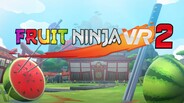 Complete Fruit Ninja VR Bundle on Steam