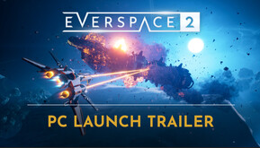 EVERSPACE 2 | V1.0 PC Lauch Trailer