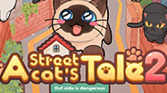 A Street Cat's Tale 2: Outside is Dangerous <span class="ext" style="background-color: #2a475e; color: #FFFFFF;">STEAM</span> <span class="ext ext_digital">digital</span> video 1
