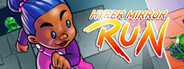 Hyper Mirror Run
