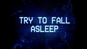 Try to Fall Asleep TRAILER