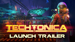 Techtonica Launch Trailer